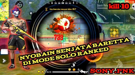 Nyobain Senjata Baretta Di Mode Solo Ranked🔥 Freefireindonesia Youtube