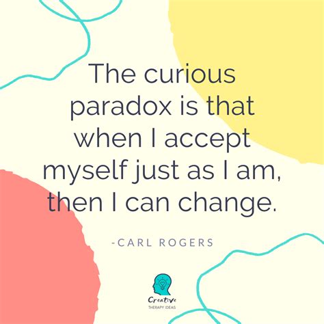 Carl Rogers Quote On Change Therapy Quotes Carl Rogers Quotes
