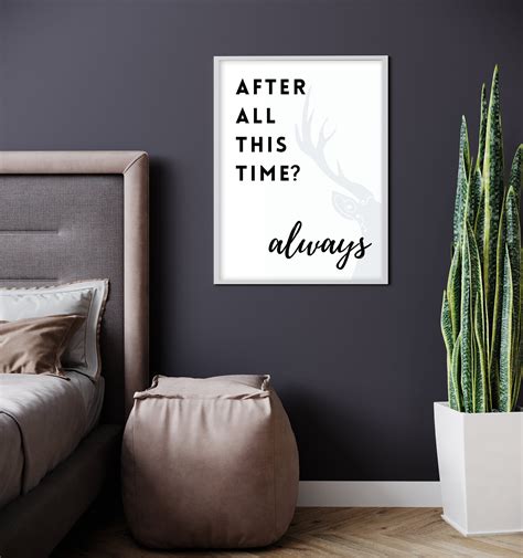 After All This Time Always Poster Harry Potter Always Wall Etsy In