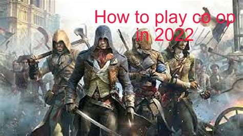 How To Play Assassins Creed Unity Co Op In YouTube