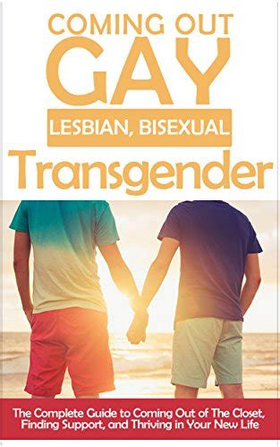 Coming Out Gay Lesbian Bisexual Transgendered The Complete Guide