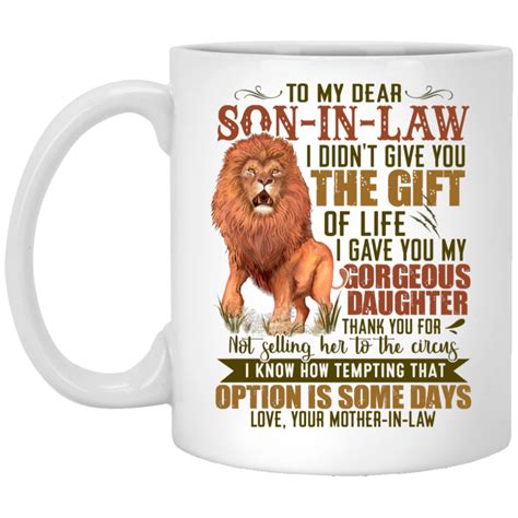 To My Dear Son In Law I Gave You My Gorgeous Daughter Lion Etsy