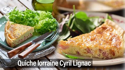 Recette De La Quiche Lorraine Cyril Lignac C Est Maman Qui La Fait