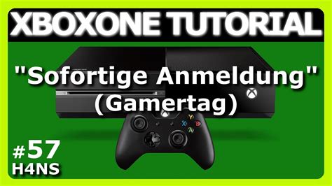 Sofortige Anmeldung Gamertag Xbox One Tutorial Deutsch