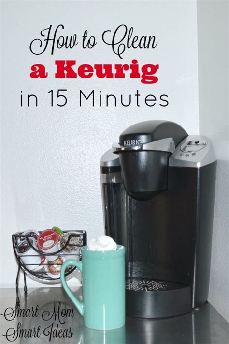 How To Clean A Keurig With Step By Step Instructions Smart Mom Smart