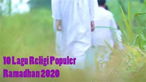 10 Lagu Religi Ramadhan 2020 Haddad Alwi Sabyan Gambus Sulis Bimbo