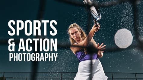 Sports Action Photography Tips And Tricks Youtube