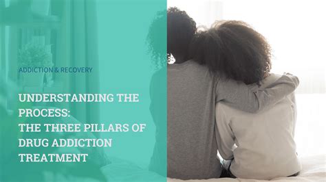 Three Pillars Of Addiction Treatment Pinnacle Treatment Centers
