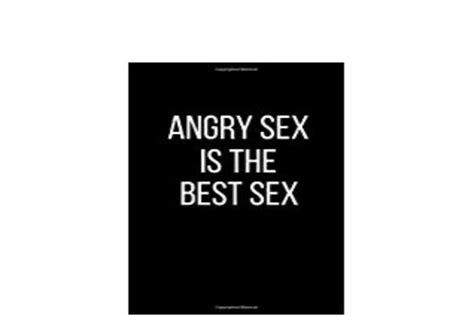 [p D F ] Library Angry Sex Is The Best Sex Sexual Blank Lined Journal 120 Pages 6 X 9 [full Books]