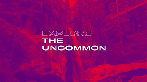 Explore The Uncommon Youtube