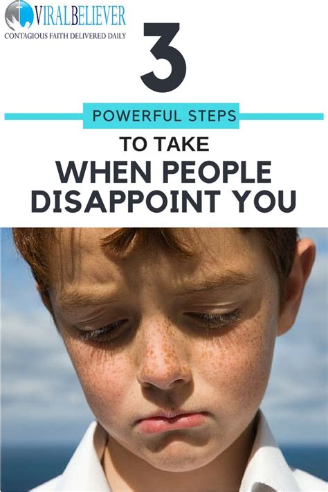 3 Powerful Steps To Take When People Disappoint You With Images