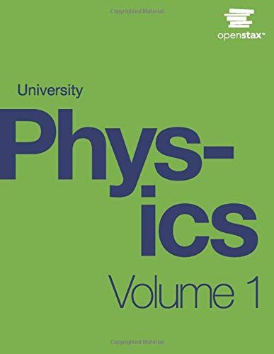 University Physics Volume 1 William Moebs Samuel J Ling Jeff Sanny