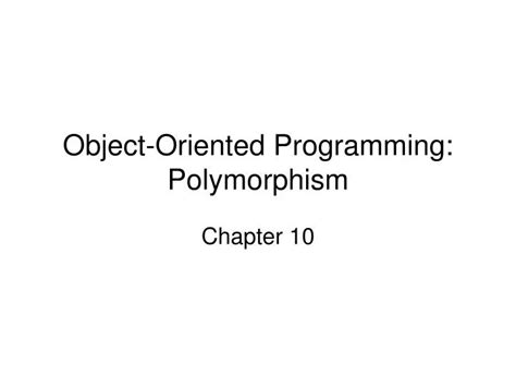 Ppt Object Oriented Programming Polymorphism Powerpoint Presentation