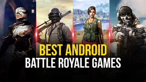 Top 10 Android Battle Royale Games Bluestacks