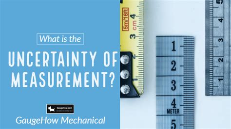 What Is Uncertainty Of Measurement Gaugehow Mechanical Engineering