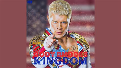 Cody Rhodes Wwe Theme Song Kingdom Intro Youtube