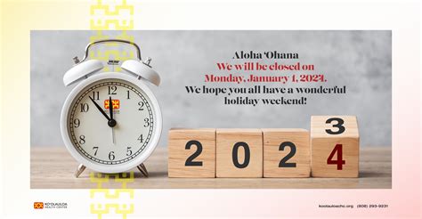 PSA: New Years Hours — KOʻOLAULOA Health Center | Medical, Dental