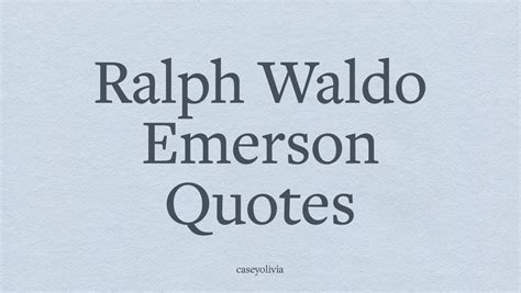 72 Ralph Waldo Emerson Quotes Be Yourself Casey Olivia