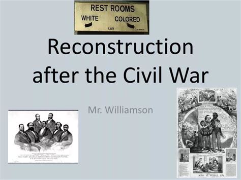 Ppt Reconstruction After The Civil War Powerpoint Presentation Free