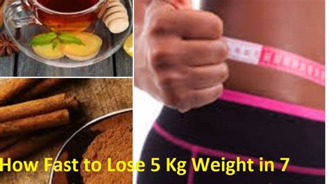 How Fast To Lose 5 Kg Weight In 7 Days With Cinnamon Honey And Lemon