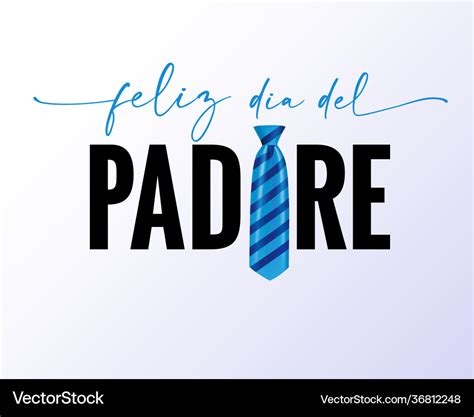 Feliz Dia Del Padre Spanish Lettering Quote Vector Image