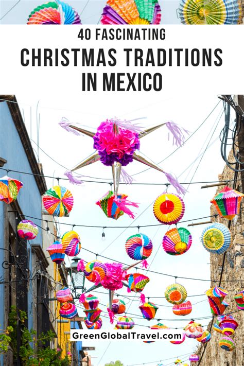 40 Fascinating Christmas Traditions In Mexico Green Global Travel