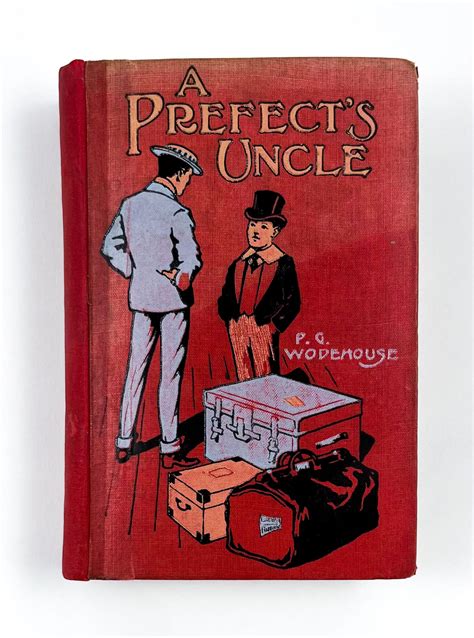 A Prefects Uncle P G Wodehouse First Edition