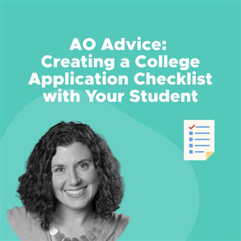 Ao Advice Creating A College Application Checklist With Your Student