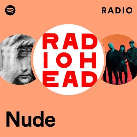 Nude Radio Playlist By Spotify Spotify