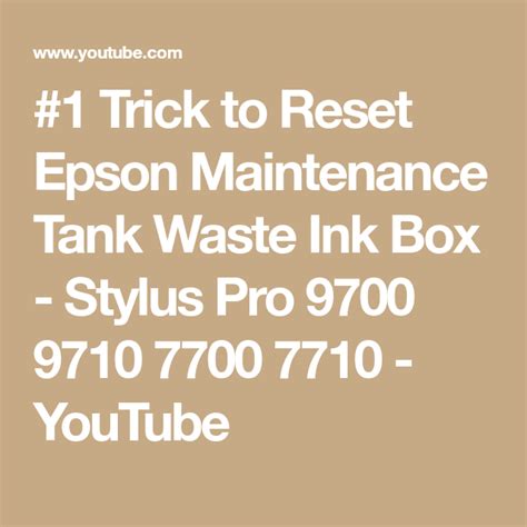 1 Trick To Reset Epson Maintenance Tank Waste Ink Box Stylus Pro
