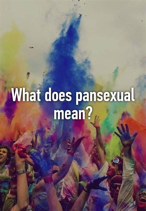 What Does Pansexual Mean