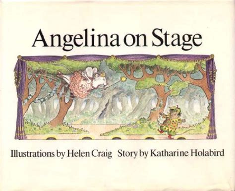Angelina On Stage By Katharine Holabird Very Good Hardcover 1986