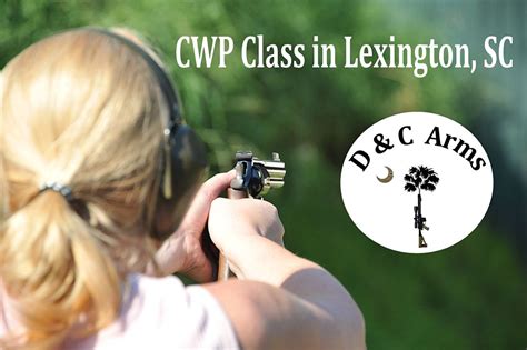 Concealed Weapons Permit Cwp Class For South Carolina D And C Arms Llc Lexington January 23