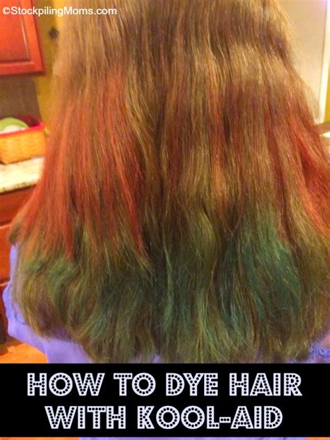 How To Dye Hair With Kool Aid