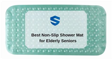 Best Non Slip Shower Mat For Elderly Seniors Top 5 Rated Products