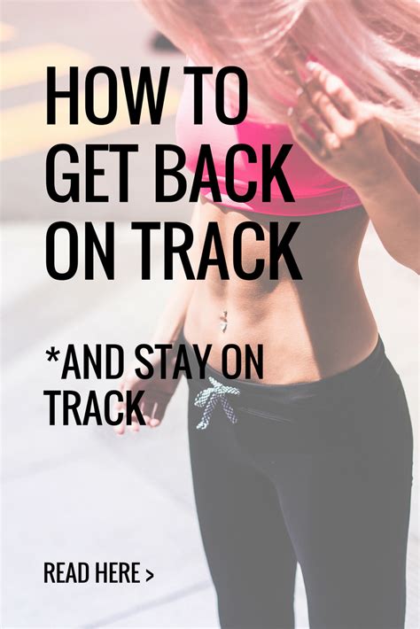How To Get Back On Track Belles Running Blog Back On Track Track