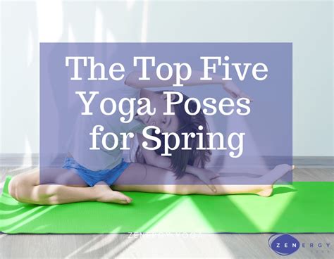 Top 5 Kids Yoga Poses For Spring Zenergy Yoga