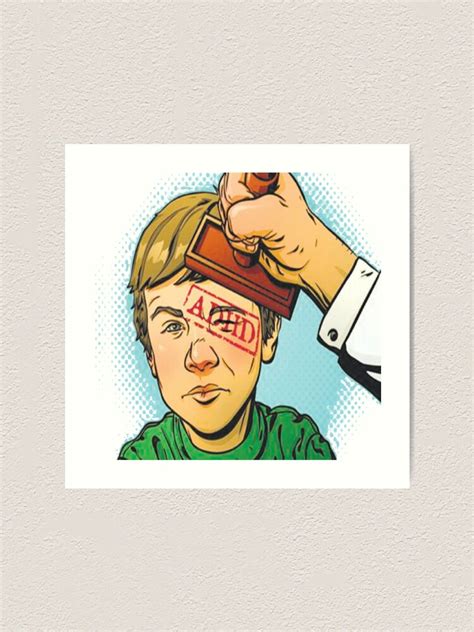 Kid Gets Stamped With Adhd Art Print By Ninjakitas Redbubble