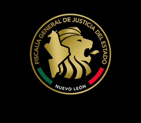 Fiscalía General De Justicia Del Estado De Nuevo León Justicia Por