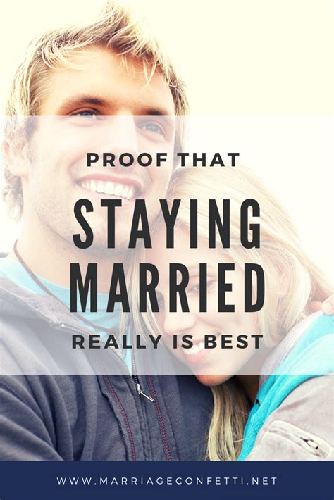 proof that staying married really is best marriage confetti love you husband marriage tips