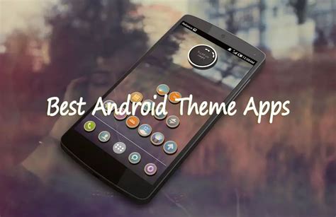 10 Best Free Android Theme Apps Getandroidstuff