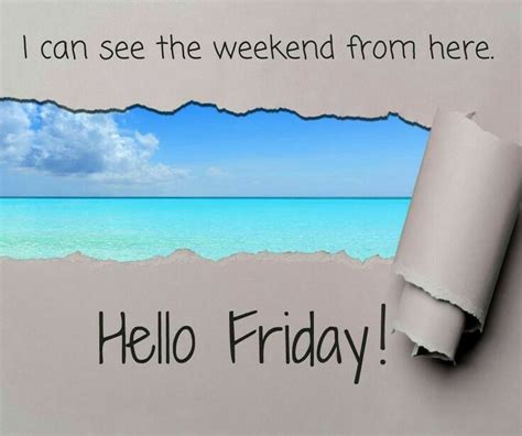 Pin By Richmondmom On Days Beach Quotes Its Friday Quotes Hello Friday