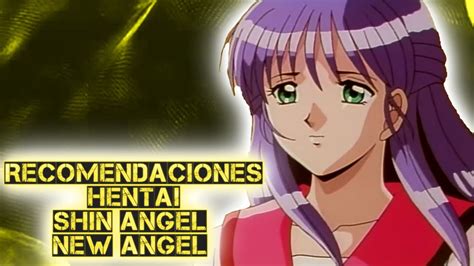 Recomendaciones Hentai 119 Shin Angel New Angel Youtube