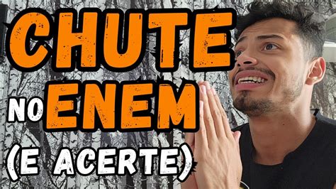 Como Chutar E Acertar Questoes De Matematica