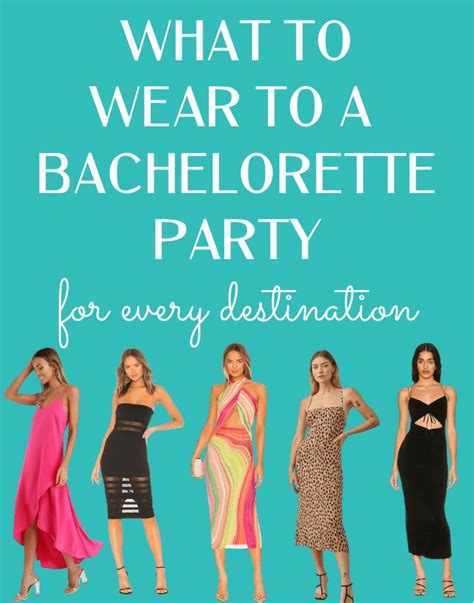 What To Wear To A Bachelorette Party The Best Bachelorette Party