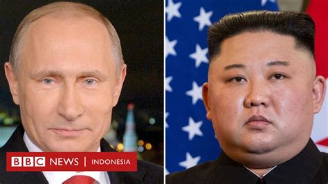Mengapa Rusia Dan Korea Utara Memperkuat Hubungan Diplomatiknya Bbc