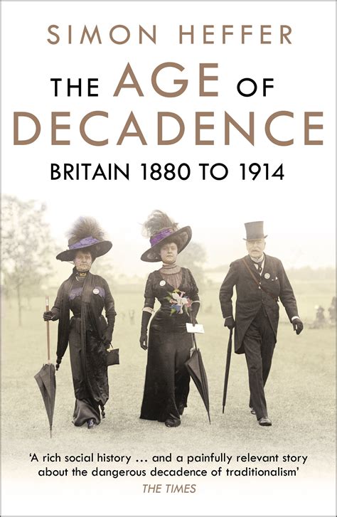 The Age Of Decadence By Simon Heffer Penguin Books Australia