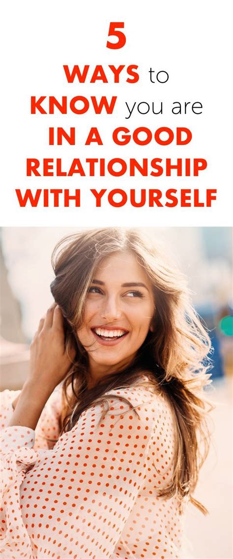 5 Ways To Know You Are In A Good Relationship With Yourself Best