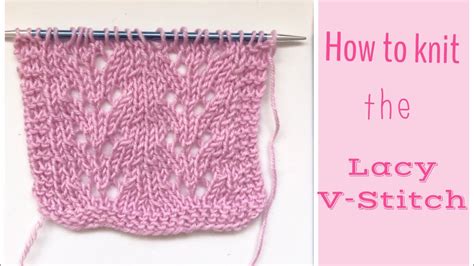 Learn To Knit Continental Lacy V Stitch Teomakes Youtube