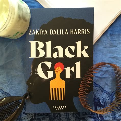 Black Girl Zakiya Dalila Harris Valmyvoyou Lit